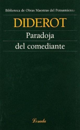Paradoja Del Comediante - Denis Diderot