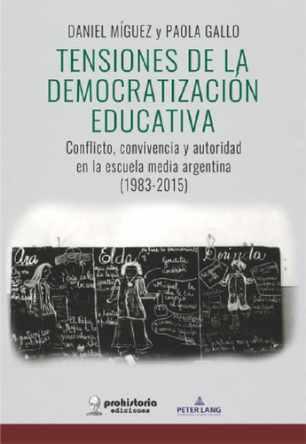 Libro - Tensiones De La Democratización Educativa. Conflict