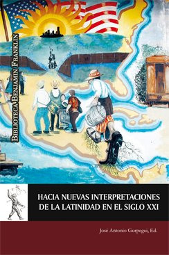 Libro Hacia Nuevas Interpretaciones De La Latinidad En El...