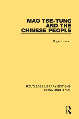 Libro Mao Tse-tung And The Chinese People - Howard, Roger