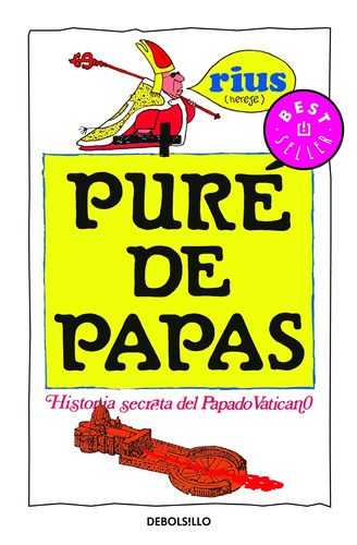 Colección Rius - Puré de papas, de Rius. Serie Bestseller Editorial Debolsillo, tapa blanda en español, 2011