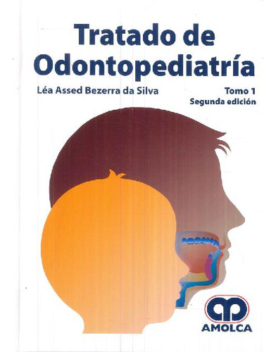 Libro Tratado De Odontopediatría - 2 Tomos De Lea Assed Beze