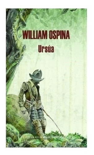 Ursua  William Ospina  Mondadoriiuy