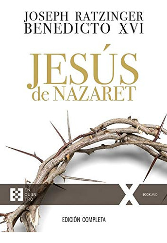 Libro: Jesús De Nazaret (edición Completa) - Tapa Dura
