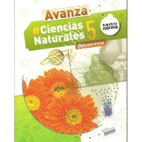 Ciencias Naturales 5 Bonaerense Avanza - Kapelusz