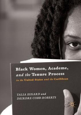 Libro Black Women, Academe, And The Tenure Process In The...