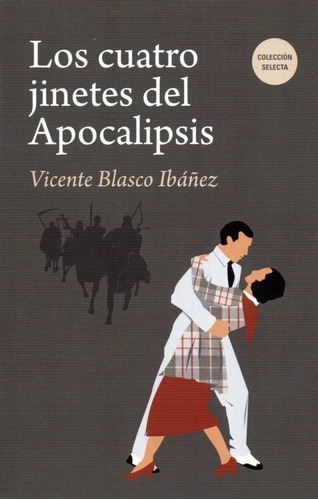 Cuatro Jinetes Del Apocalipsis, Los -blasco Ibañez, Vicente