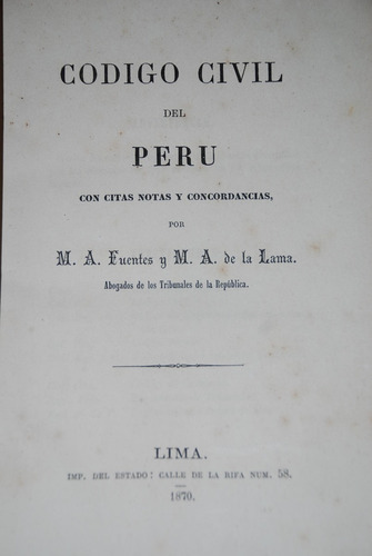 Codigo Civil Peruano Derecho Antiguo Peru 1870