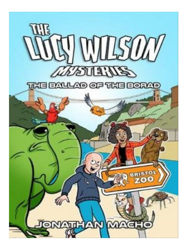 Lucy Wilson Mysteries, The: The Ballad Of The Borad - . Eb06