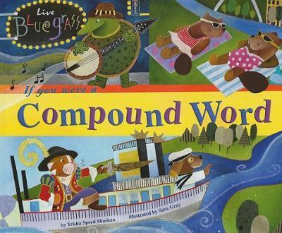 Libro If You Were A Compound Word - Trisha Speed Shaskan