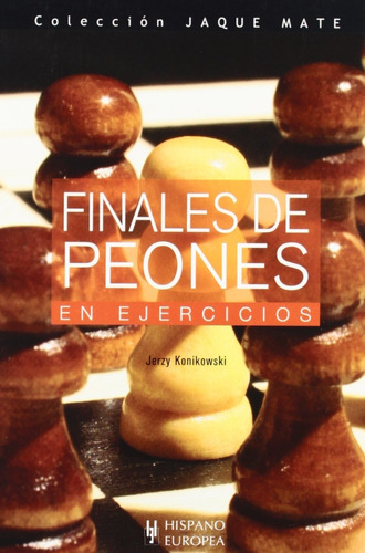 Finales De Peones En Ejercicios / Jaque Mate