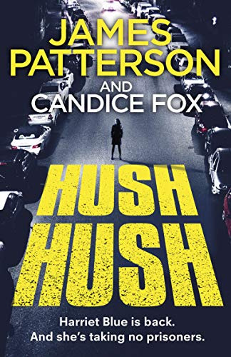 Libro Hush Hush (harriet Blue 4) De Patterson And Fox