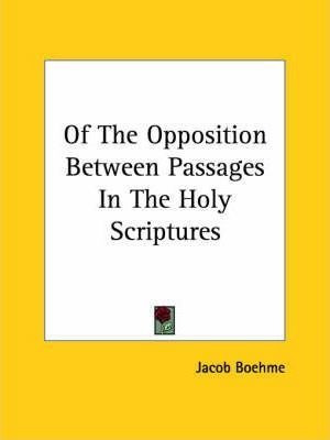Of The Opposition Between Passages In The Holy Scriptures...