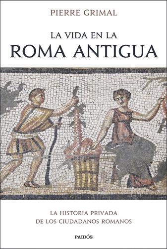 Libro La Vida En La Roma Antigua