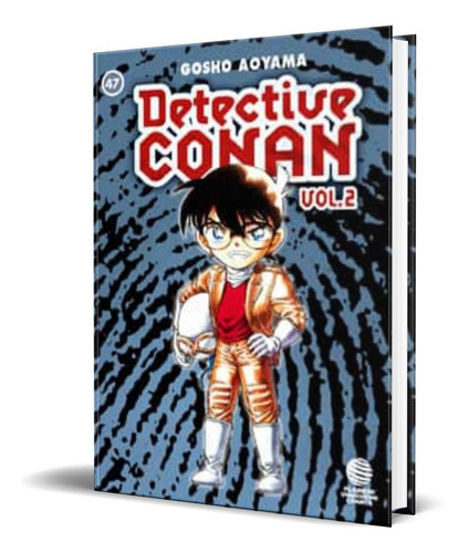 Detective Conan Ii Vol.47, De Gosho Aoyama. Editorial Planeta Deagostini, Tapa Blanda En Español, 2005