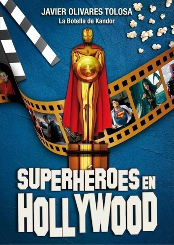 Superheroes De Hollywood - Julian Olivares