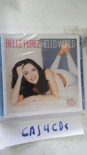 Belle Perez - Hello World - Cd Cerrado