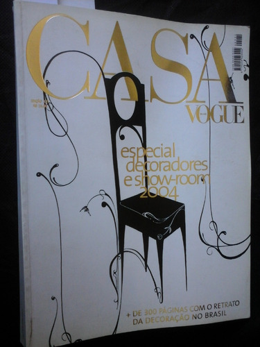 Revista Casa Vogue Especial Decoradores 2004
