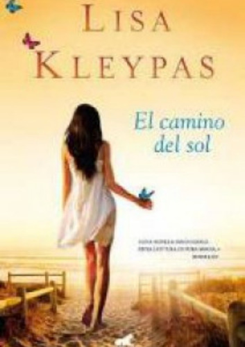 Libro El Camino Del Sol Lisa Kleypas