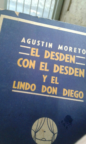 El Desdén Con El Desdén Y El Lindo Don Diego Agustín Moreto