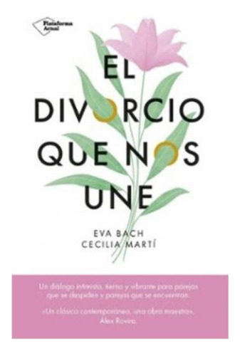 Libro El Divorcio Que Nos Une - Eva Bach