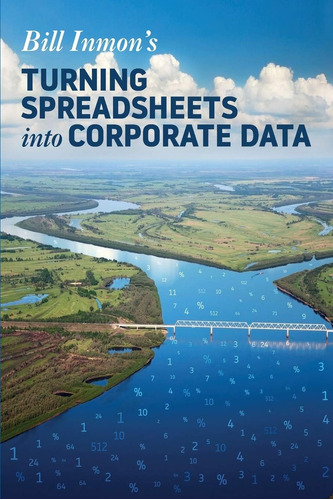 Libro: En Ingles Turning Spreadsheets Into Corporate Data