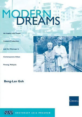 Modern Dreams, De Beng-lan Goh. Editorial Cornell University Press, Tapa Blanda En Inglés