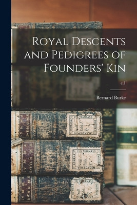 Libro Royal Descents And Pedigrees Of Founders' Kin; C.1 ...