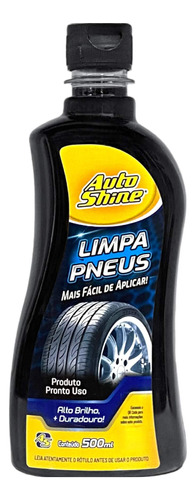 Limpa Pneus Alto Brilho Duradouro Autoshine 500ml - Unid