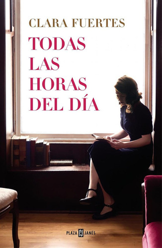 Libro: Todas Las Horas Del Día. Fuertes, Clara. Random House