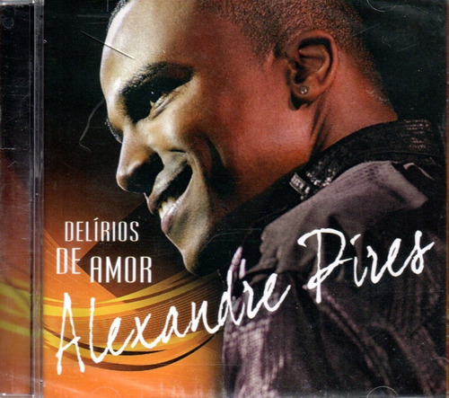 Cd Alexandre Pires - Delírios De Amor