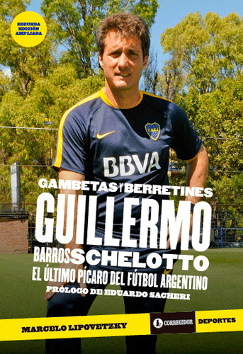 Gambetas Y Berretines Guillermo Barroschelotto - Marcelo Lip