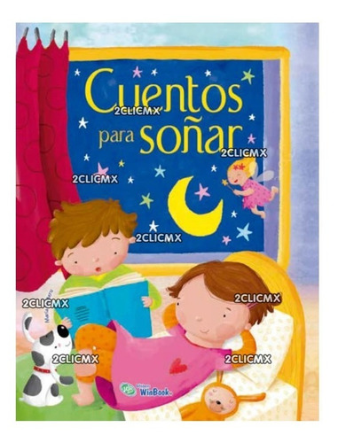 Libro Cuentos Infantiles Niños Cuentos Para Soñar