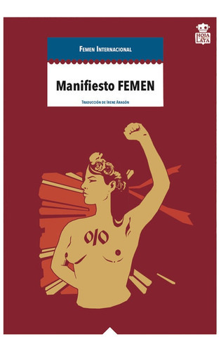 Manifiesto Femen, De Vários Autores. Editorial Hoja De Lata, Tapa Blanda, Edición 1 En Español