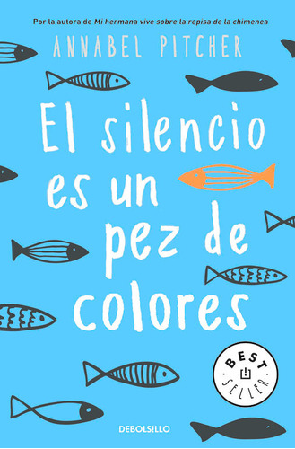 Libro El Silencio Es Un Pez De Colores - Pitcher, Annabel