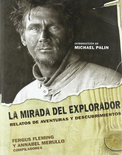 Libro La Mirada Del Explorador: Relatos De Aventuras Y  Lbm5