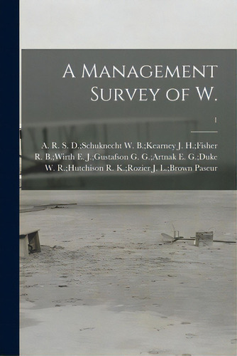 A Management Survey Of W.; 1, De Paseur, J. L. Brown R. K. Rozier. Editorial Hassell Street Pr, Tapa Blanda En Inglés