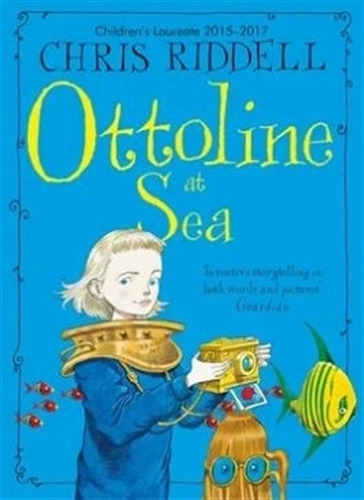 Ottoline At Sea - Chris Riddell, De Riddell, Chris. Editor 