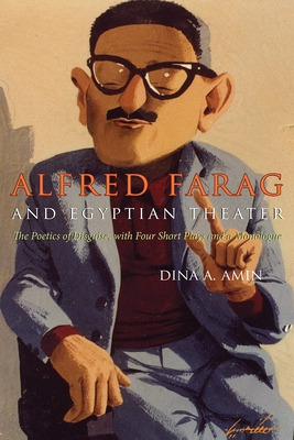 Libro Alfred Farag And Egyptian Theater: The Poetics Of D...