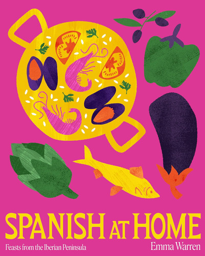 Libro: Spanish At Home: Feasts & Sharing Plates From Iberian