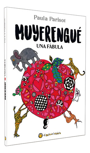 Muye Rengue, De Paula Parisot. Editorial El Gato De Hojalata - Editorial Guadal En Español, 2024