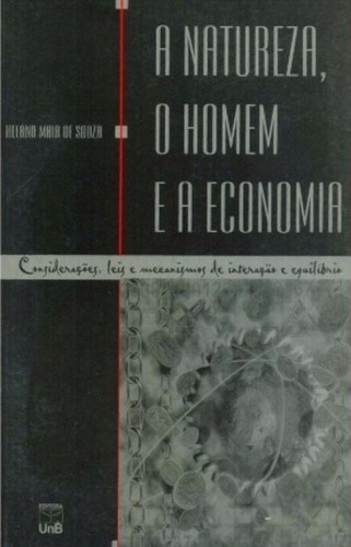 Natureza, O Homem E A Economia, A, De Souza. Editora Unb, Capa Mole, Edição 1 Em Português, 2021