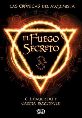 Fuego Secreto, El Las Cronicas Del Alquimista 1