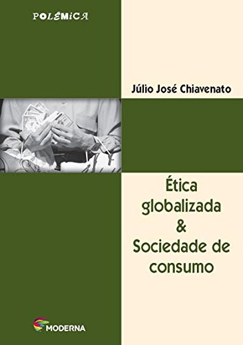 Libro Ética Globalizada & Sociedade De Júlio José Chiavenato