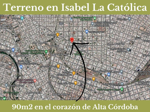 Terreno Para Emprendimiento Barrio Alta Cordoba