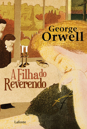 A Filha do Reverendo, de Orwell, George. Editora Lafonte Ltda, capa mole em português, 2021