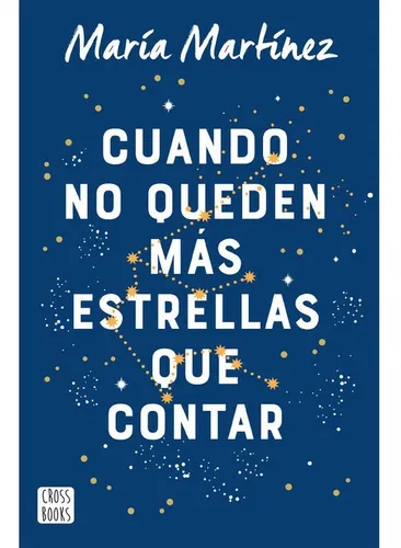 comprar Cuando No Queden Mas Estrellas Que Contar - Maria Martinez