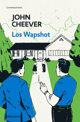 Los Wapshot, de Cheever, John. Contemporánea Editorial Debolsillo, tapa blanda en español, 2018