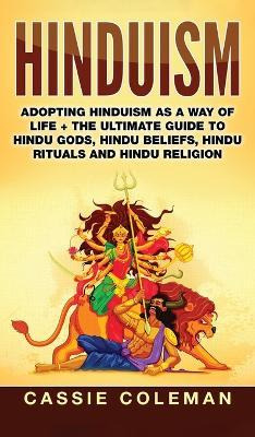 Libro Hinduism : Adopting Hinduism As A Way Of Life + The...