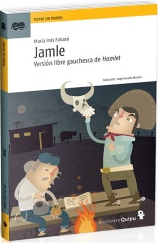 Jamle. Version Libre Gauchesca De Hamlet